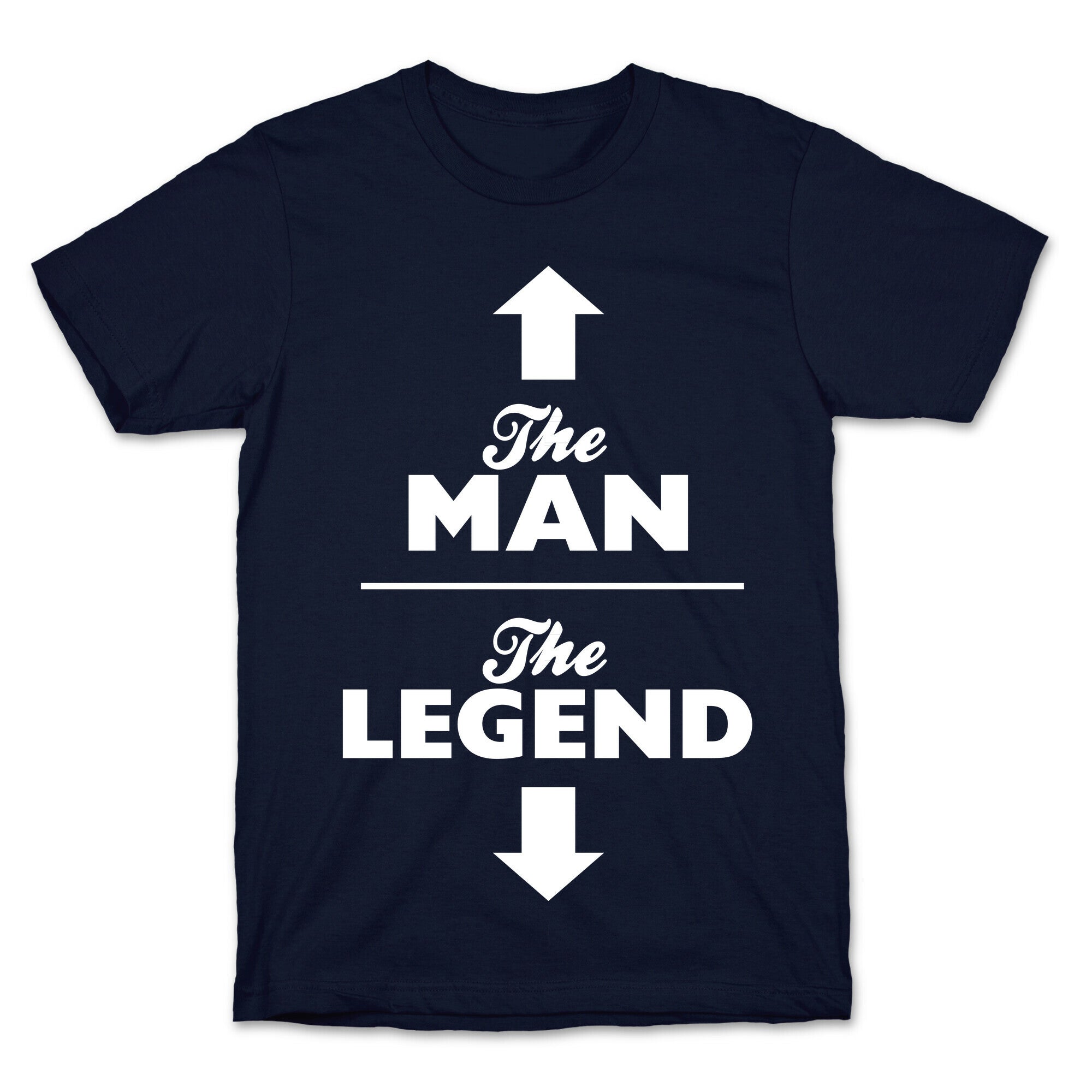 The Man, The Legend T-Shirt